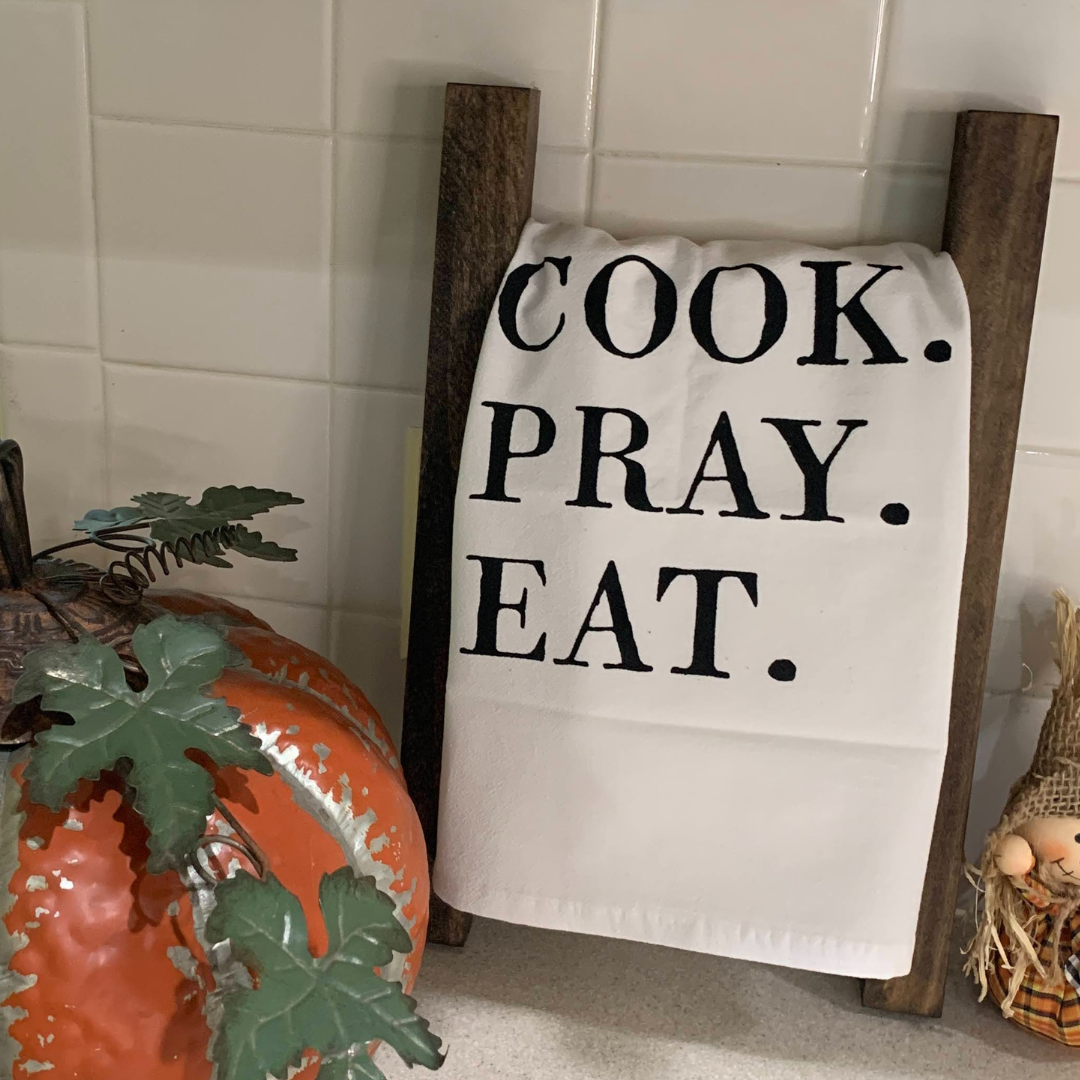 Tea Towel - Cook.Pray.Eat.
